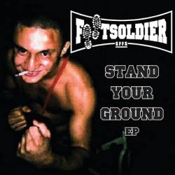 Footsoldier : Stand Your Ground EP